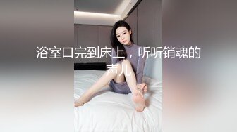 最新10月无水印福利！电报群极品小母狗，绿帽骚妻【是小肥羊呀】私拍，约炮单男3P前后夹击，高潮插到痉挛