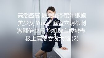   超火爆极品女神番外短片新作-无套怒操粉嫩无毛美穴 高潮口爆内射