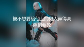 STP20256 笑起来甜美肉丝妹，撕裆让妹子手指插入抹润滑油，骑乘抬腿侧入猛操