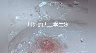 最新3月VIP福利，推特极品长腿苗条烧婊子【橙子】私拍，丝袜塞逼肛塞夹着假阳具公共场合露出边走边紫薇