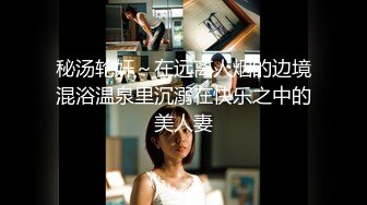 婚纱店偷窥漂亮新娘伴娘试婚纱系列