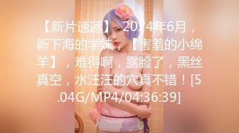 6/22最新 我的妹妹新作付出终有回报终于享受了小希身体温柔口爆VIP1196