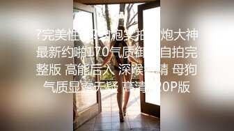 [原创] 小胖妹 裤子都没脱完就给我口上了 疫情好久没被操了