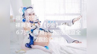 STP15138 高颜值苗条网红妹子允儿自拍福利小视频，椅子上抬腿假屌抽插拍打呻吟娇喘非常诱人