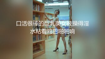 嫩嫩小美女太甜了约到酒店躺在床上享受妹子的吸允揉捏