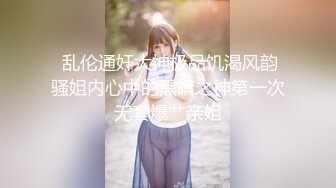 【网红御姐❤️反差魅婊】超多漂亮淫妹淫妻淫女友啪啪口交甄选❤️双凤争屌 口爆裹射 淫荡啪啪 完美露脸 口爆啪啪篇