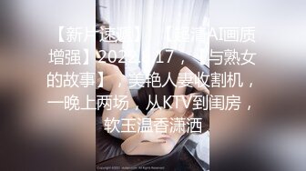 地主家的傻儿子约炮极品身材蜜桃美臀女神 淫水十足 被操的不停娇喘浪叫