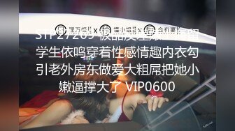  探花约老公外出打工,很久没性生活非常主动的少妇啪啪