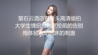 浙江选美小姐clip自拍视频流出高价购买来6