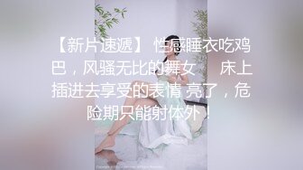 人妻少妇吃鸡巴清晰-妹妹-内射-嫩妹-单男-屁眼