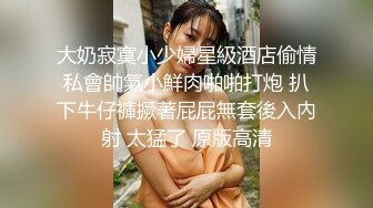   模特身材女友和小鲜肉男友俯视角度做爱后入洗澡舔逼传教士做爱