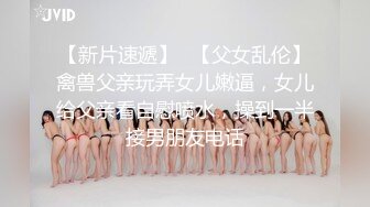 OnlyFans极品泰国刺青美少女 xgina 绝顶尤物最新流出合集 高颜值露脸 长腿粉穴被土豪爆操