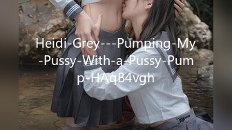 Heidi-Grey---Pumping-My-Pussy-With-a-Pussy-Pump-HAqB4vgh